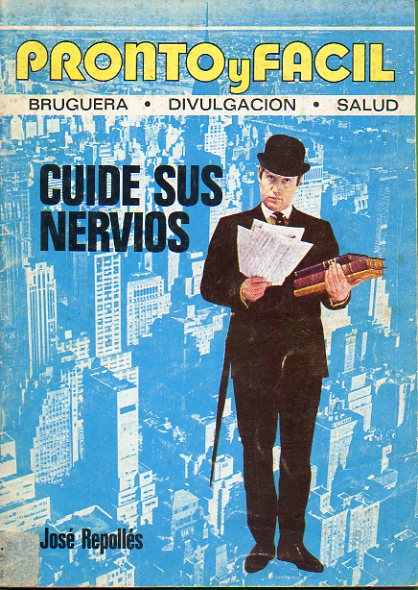 CUIDE SUS NERVIOS.