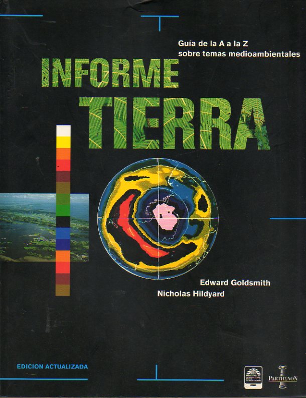 INFORME TIERRA. Gua de la A a la Z sobre temas mediambientales.