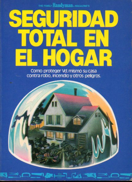 SEGURIDAD TOTAL EN EL HOGAR.