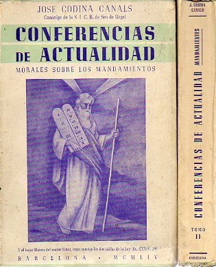 CONFERENCIAS DE ACTUALIDAD. Morales sobre los Mandamientos. 2 Vols.