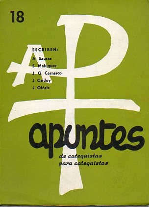 APUNTES DE CATEQUISTAS PARA CATEQUISTAS. Revista Catequstica de Orientacin Prctica. Vol. 4. N 18.