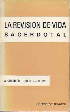 LA REVISIN DE VIDA SACERDOTAL.