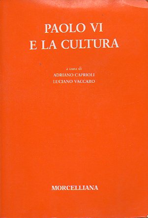 PAOLO VI E LA CULTURA.