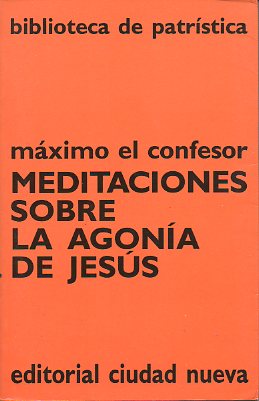 MEDITACIONES SOBRE LA AGONA DE JESS. Introd. Aldo Ceresa-Gastaldo.