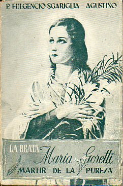 LA BEATA MARIA GORETTI, MRTIR DE LA PUREZA.