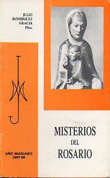 MISTERIOS DEL ROSARIO. Ao Mariano 1987-1988.