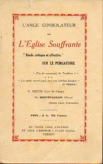 LANGE CONSOLATEUR DE LGLISE SOUFFRANTE. tude critique et affective sur le Purgatoire.