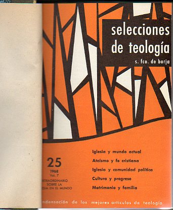 SELECCIONES DE TEOLOGA SAN FRANCISCO DE BORJA. Vol. 7. 1968. Nmeros 25 a 28.