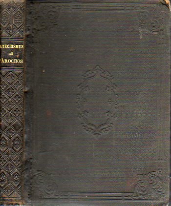 CATECHISMI ROMANI AD PAROCOS EX DECRETO CONCILII TRIDENTINI.