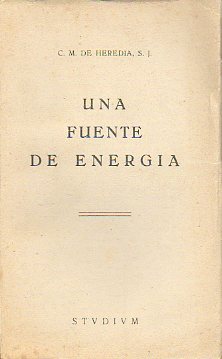 UNA FUENTE DE ENERGA.