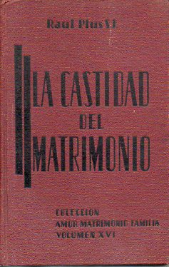 LA CASTIDAD DEL MATRIMONIO.