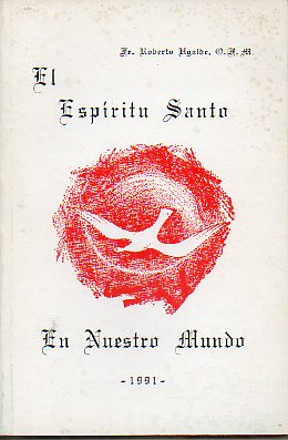 EL ESPRITU SANTO EN NUESTRO MUNDO.