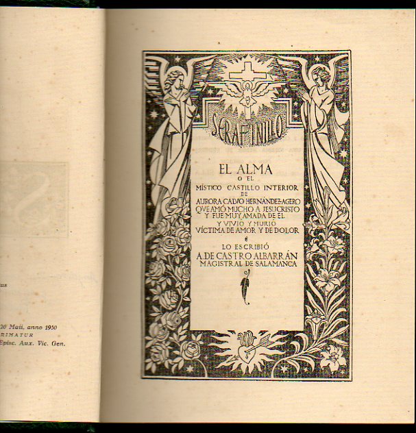 SERAFINILLO. EL ALMA O EL MSTICO CASTILLO INTERIOR DE AURORA CALVO HERNNDEZ-AGERO, QUE AM MUCHO A JESUCRISTO Y FUE MUY AMADA DE L Y VIVI Y MURI