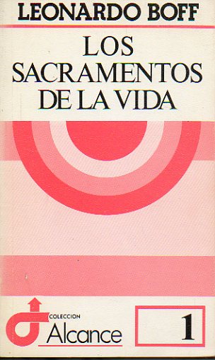 LOS SACRAMENTOS DE LA VIDA.