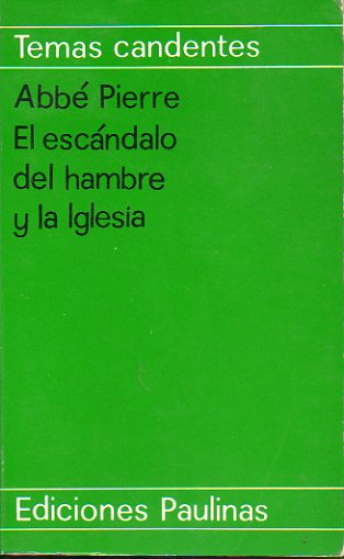 EL ESCNDALO DEL HAMBRE Y LA IGLESIA.