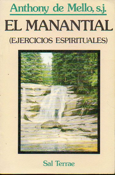 EL MANANTIAL (EJERCICIOS ESPIRITUALES). 3 ed.