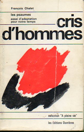 CRIS DHOMMES. Les Psaumes. Essai dadaptation pour notre temps.