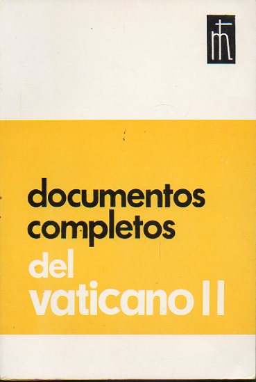 DOCUMENTOS COMPLETOS DEL VATICANO II.