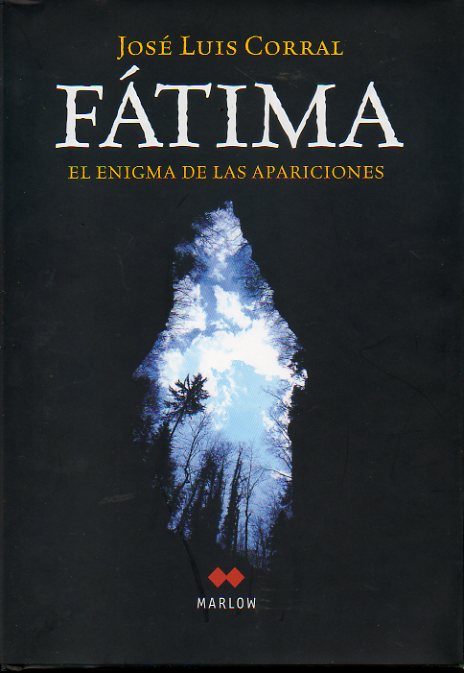 FTIMA. El enigma de las apariciones. 1 edicin.