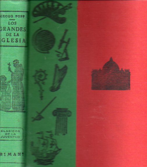 LOS GRANDES DE LA IGLESIA.Con la colaboracin de Ellen Schler, Ernest J. Grlich, Kurt H. Heinzmann, Bertold Lutz, Joaqun Casas y Manuel Ibez Esco