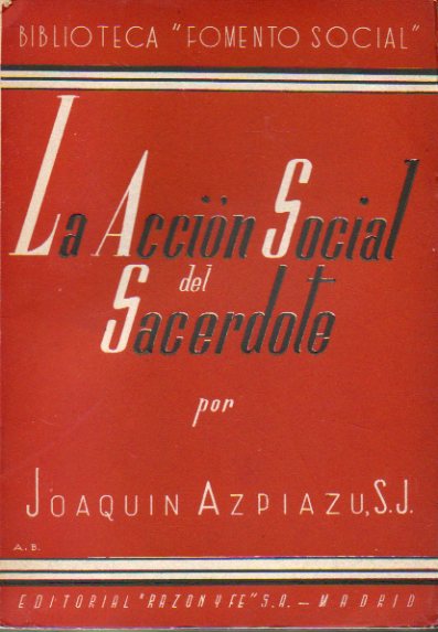 LA ACCIN SOCIAL DEL SACERDOTE. 3 ed.