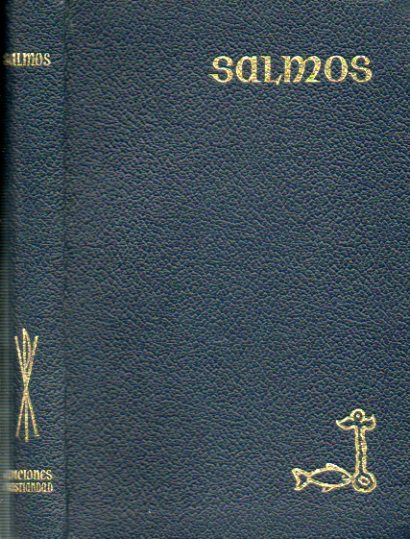 SALMOS. Texto oficial litrgico. Introducciones y notas de... 2 edicin.