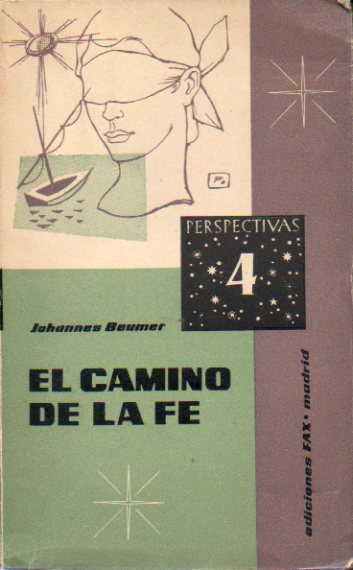 EL CAMINO DE LA FE. Traduccin de Constantino Ruiz-Garrido.