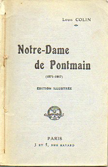 NOTRE-DAME DE PONTMAIN (1871-1917). Edition Illustre.