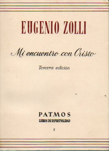 MI ENCUENTRO CON CRISTO. Prlogo de Francisco Cantera Burgos. 3 edicin.