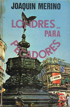 LONDRES... PARA PECADORES. 1 edic.