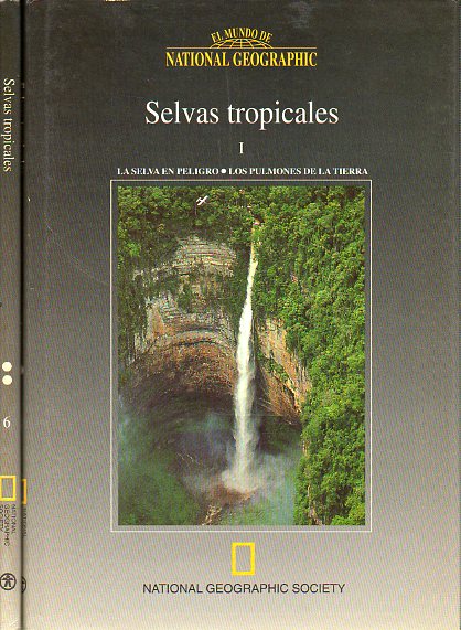 SELVAS TROPICALES.  Tomo I: La selva en peligro / Los pulmones de la tierra. Tomo II:  El hombre y la selva / La supervivencia de la selva tropical.