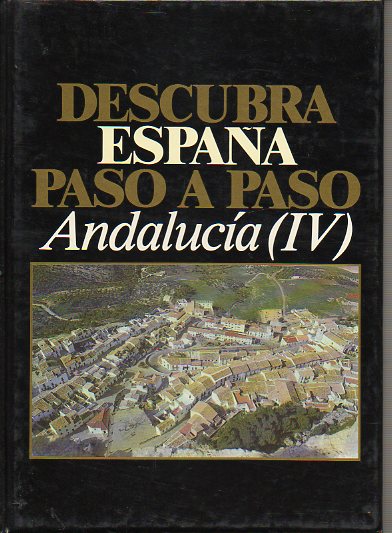 DESCUBRA ESPAA PASO A PASO. ANDALUCA (IV). Cdiz y Huelva.