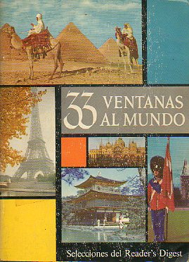 33 VENTANAS AL MUNDO. Coleccin de apasionantes artculos sobre aspectos naturales de diferentes pases.