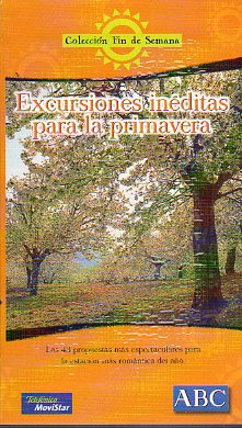 EXCURSIONES INDITAS PARA LA PRIMAVERA.