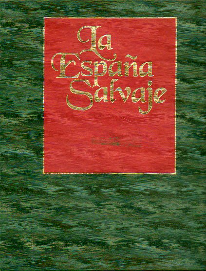 LA ESPAA SALVAJE. Vol. 1.EL BOSQUE MEDITERRNEO. I. ECOSISTEMAS. FAUNA (I y II).