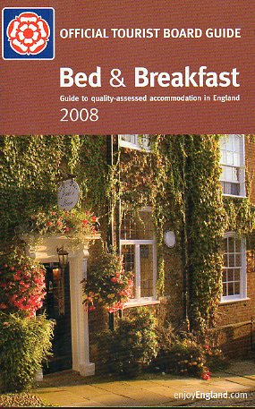 BED & BREAKFAST. OFFICIAL TOURIST BOARD GUIDE. 2008.