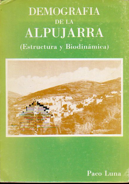 DEMOGRAFA DE LA ALPUJARRA (ESTRUCTURA Y BIODINMICA).