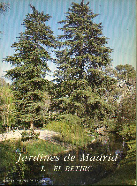 JARDINES DE MADRID. I. EL RETIRO.