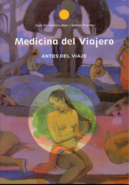 MEDICINA DEL VIAJERO. Antes del Viaje.