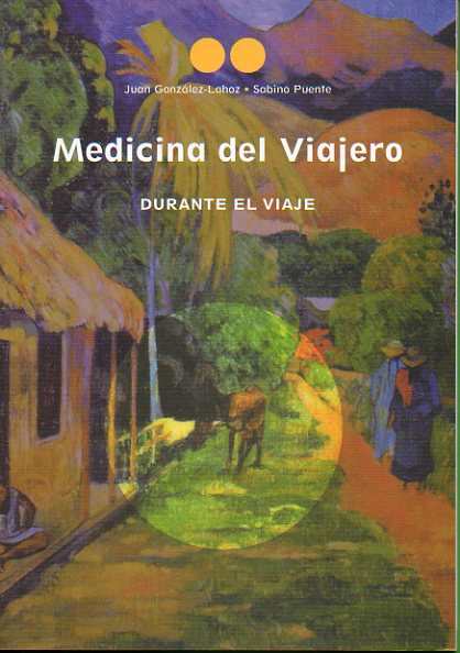 MEDICINA DEL VIAJERO. Durante el Viaje.