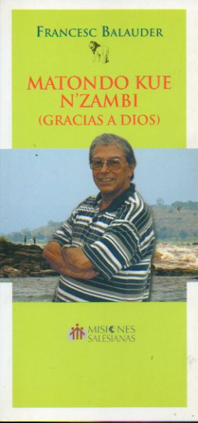 MATONDO KUE NZAMBI (GRACIAS A DIOS).