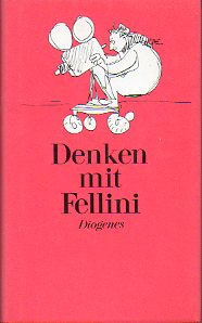 DENKEN MIT FELLINI.