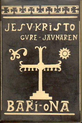 JESU-KRISTO GURE JAUNAREN BARRI ONA.