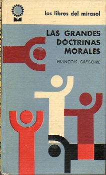 LAS GRANDES DOCTRINAS MORALES.