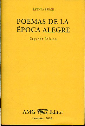POEMAS DE LA POCA ALEGRE. 2 edicin. Prlogo de Luis Alberto de Cuenca. Eplogo de Iaki Ezkerra. Dibujos de Sinsal.