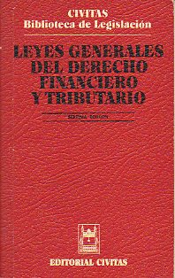 LEYES GENERALES DEL DERECHO FINANCIERO Y TRIBUTARIO. 7 ed.