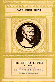 DE BELLO CIVILI. Selecta.