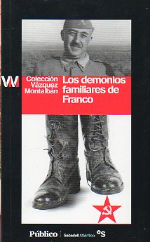 LOS DEMONIOS FAMILIARES DE FRANCO.