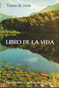 LIBRO DE LA VIDA. Edicin preparada por Toms lvarez.