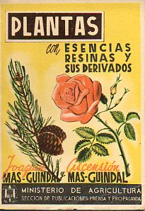 PLANTAS PRODUCTORAS DE ESENCIAS, RESINAS Y SUS DERIVADOS.